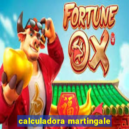 calculadora martingale